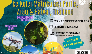 Lawatan Ilmiah ke Kolej Matrikulasi Perlis, Arau dan Hatyai, Thailand anjuran Kelab Kebajikan BAKTI Fakulti Teknologi Kejuruteraan Awam, Universiti Malaysia Pahang Al-Sultan Abdullah yang akan diadakan pada 25 hingga 28 September 2025